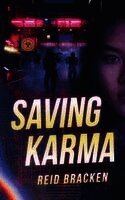 Reid Bracken - Saving Karma, Häftad