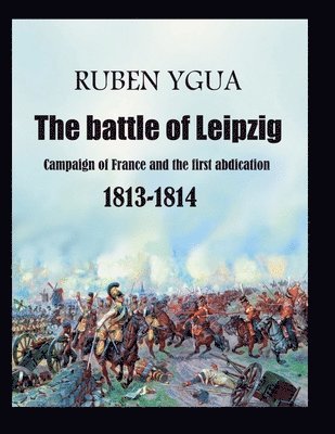 The battle of Leipzig 1