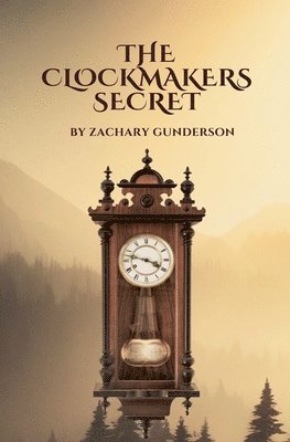 bokomslag Clockmakers Secret
