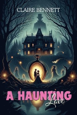 Claire Bennett - Haunting Love, Häftad