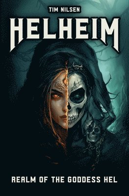 Helheim - Realm of the Goddess Hel 1