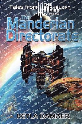 bokomslag Tales From The Sehnsucht Series Part Two - The Manderian Directorate