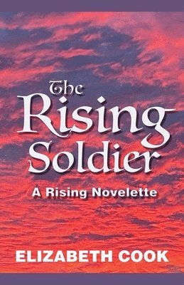 Elizabeth Cook - Rising Soldier, Häftad