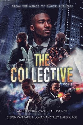 James H Roby, Ryan D Patterson Sr, Steven Van Patten - Collective, Häftad