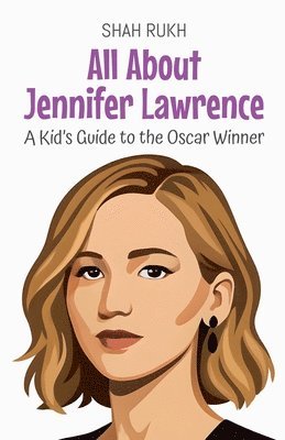 bokomslag All About Jennifer Lawrence