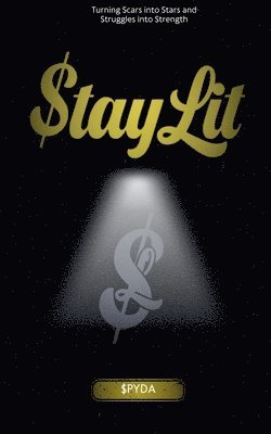 Stay Lit 1