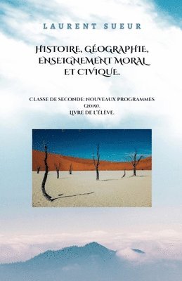 bokomslag Histoire, Gographie, Enseignement Moral et Civique. Classe de Seconde