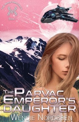 The Parvac Emperor's Daughter 1