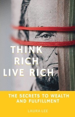 bokomslag Think Rich Live Rich