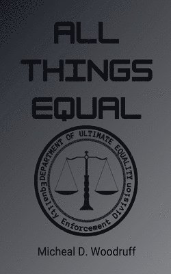 All Things Equal 1