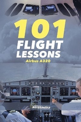 101 Flight Lessons Airbus A320 1