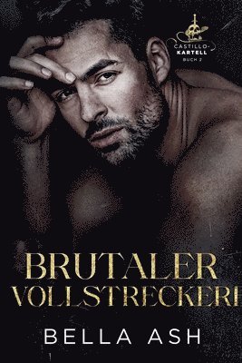 Brutaler Vollstrecker 1