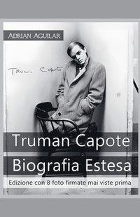 bokomslag Truman Capote Biografia Estesa