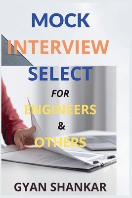 bokomslag Mock Interview Select For Engineers & Others