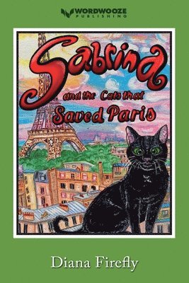 Diana Firefly - Sabrina and the Cats That Saved Paris, Häftad
