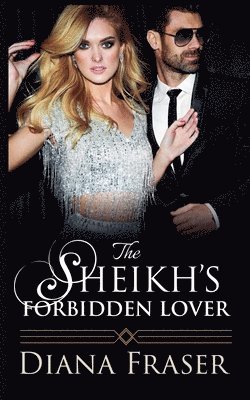 Diana Fraser - Sheikh's Forbidden Lover, Häftad