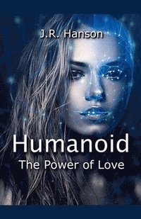 bokomslag Humanoid - the Power of Love