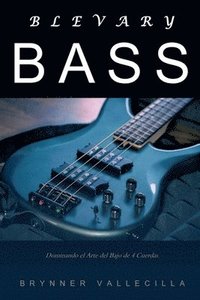 bokomslag Blevary Bass