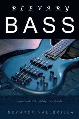 bokomslag Blevary Bass