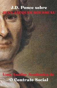 bokomslag J.D. Ponce sobre Jean-Jacques Rousseau