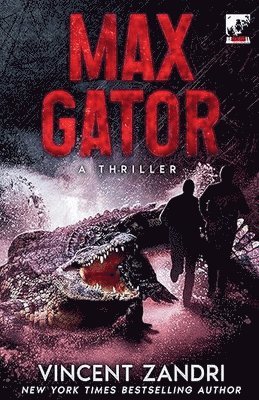 Vincent Zandri - Max Gator, Häftad