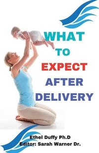 bokomslag What to Expect After Delivery