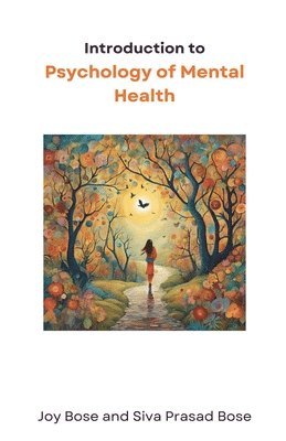 Joy Bose, Siva Prasad Bose - Introduction to Psychology of Mental Health, Häftad