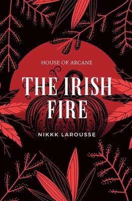 The Irish Fire 1