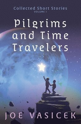 bokomslag Pilgrims and Time Travelers