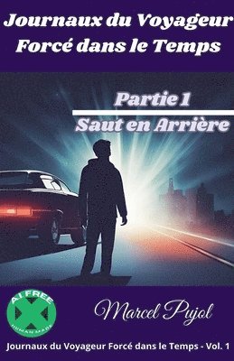 bokomslag Journaux du Voyageur Forcé dans le Temps - Partie 1