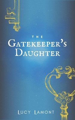 The Gatekeeper's Daughter 1