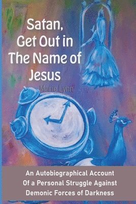 Satan, Get out in the name of Jesus 1