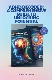 bokomslag ADHD Decoded