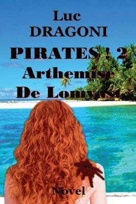 bokomslag Pirates 2.Arthemise De Lomvast