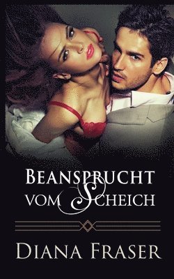 Diana Fraser - Beansprucht vom Scheich, Häftad