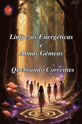 bokomslag Limpezas Energéticas e Almas Gémeas
