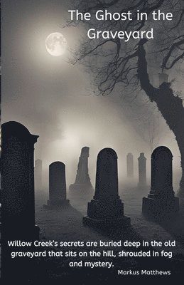 The Ghost in the Graveyard 1