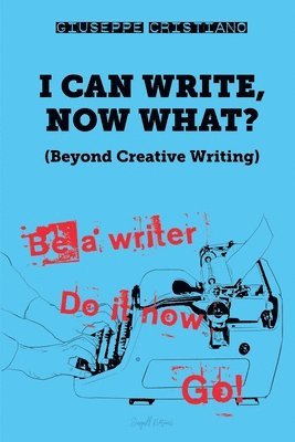 I Can Write, Now What? 1