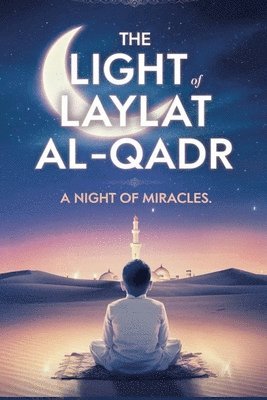 Fahad Al-Najjar - Light of Laylat al-Qadr, Häftad