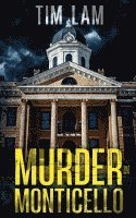 Murder in Monticello 1