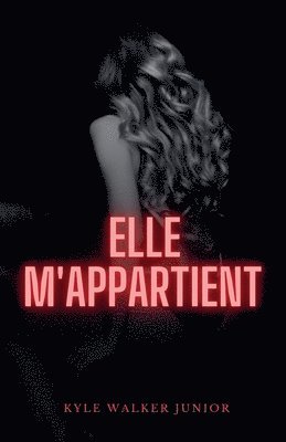 Elle m'appartient 1