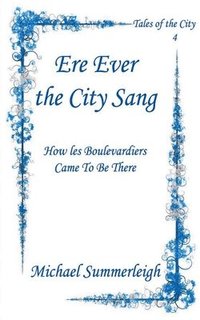 bokomslag Ere Ever the City Sang