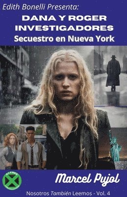 Dana y Roger Investigadores - Secuestro en Nueva York 1