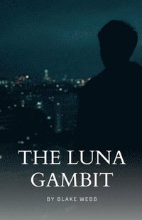 bokomslag The Luna Gambit