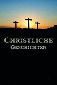 bokomslag Christliche Geschichten