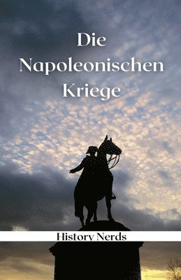 bokomslag Die Napoleonischen Kriege