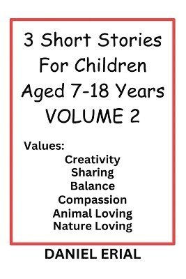 bokomslag 3 Short Stories For Children Aged 7-18 Years VOLUME 2