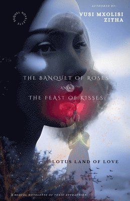 The Banquet of Roses and the Feast of Kisses 1