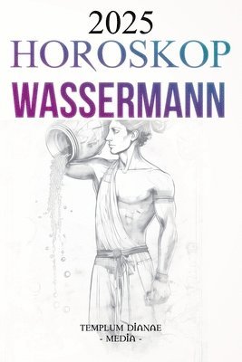 Horoskop Wassermann 2025 1