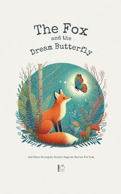 bokomslag The Fox And The Dream Butterfly